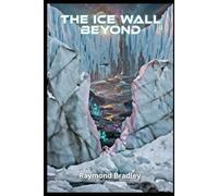 The Ice Wall Beyond