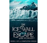 THE ICE WALL ESCAPE - ARE WE READY
