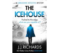 The Icehouse: A Lancashire Detective Mystery