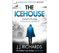 The Icehouse: A Lancashire Detective Mystery