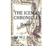 The Iceman Chronicles: Book 2