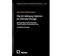 The ICJ Advisory Opinion on Climate Change: At the Forefront of the Structural Transformation of International Law: 349