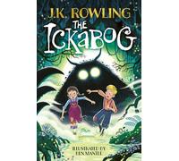 The Ickabog : The bestselling fairytale, now illustrated by Ben Mantle