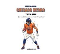 THE ICONIC CHICAGO BEARS TRIVIA BOOK