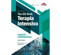 The ICU book. Terapia intensiva - Marino Paul L.