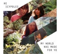 The Icypoles My World Was Made for You Album
