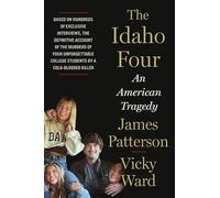 The Idaho Four: An American Tragedy
