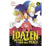 The Idaten Deities Know Only Peace Vol. 6