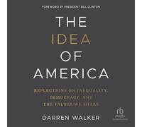 The Idea of America: Reflections on Inequality, Democracy and the Values We Share