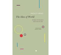 The Idea of World: Public Intellect and Use of Life