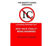 The Identity Crisis Ends Now: Who I Am Is FINALLY Being Answered!