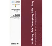 The identity of the contemporary public library. Principles and methods of...
