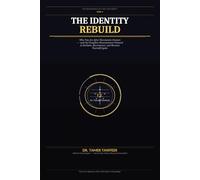 The Identity Rebuild: Who You Are After Narcissistic Erasure - and the Complete Neuroscience Protocol to Reclaim, Reconstruct, and Become Yourself Again