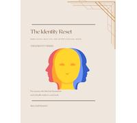 The Identity Reset: Rebuilding Who You Are After Survival Mode: 1