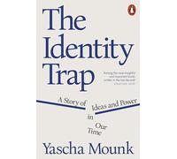 LIbri UK/US Yascha Mounk - The Identity Trap