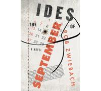 The Ides of September: A Story of Terrorist Conspiracies and FBI Corruption - NU