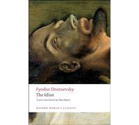 Fyodor Dostoevsky The Idiot (Tascabile) Oxford World's Classics