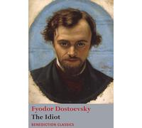 The Idiot - Dostoevsky Fyodor