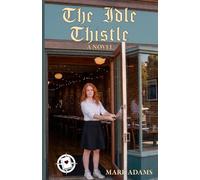 The Idle Thistle
