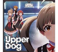 THE IDOLM@STER MILLION MOVEMENT OF STARDOM ROAD 02 Upper Dog