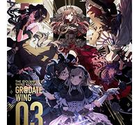 L`Antica The Idolm@Ster Shiny Colors Gr@Date Wing 03 (CD)