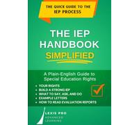 The IEP Handbook Simplified: A Plain-English Guide to Special Education Rights