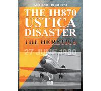 The IH870 Ustica disaster. The heretics - 2021 - IBN