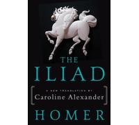 Caroline Alexander The Iliad (Tascabile)