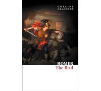 The Iliad (Collins Classics) [Lingua inglese]