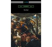 The Iliad (Translated into prose by Samuel Butler with an Introduction by H. L. Havell)