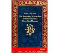 The Illuminated Manuscripts in the Library of the Fitzwilliam Museum