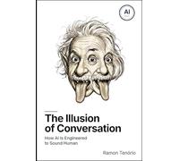 The Illusion of Conversation: How AI Is Engineered to Sound Human