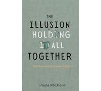 The Illusion of Holding Everything Together: The Recovering Control Addict™