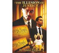 The Illusion of justice