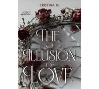The Illusion of Love: (Collana Nirvana - PubMe)