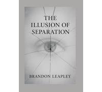 The Illusion of Separation