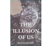 The Illusion of Us