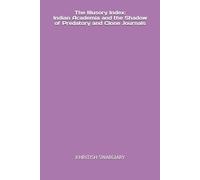 The Illusory Index: Indian Academia and the Shadow of Predatory and Clone Journals