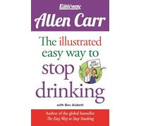 The Illustrated Easy Way to Stop Dr: Free At Last!