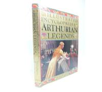 The Illustrated Encyclopaedia of Arthurian Legends