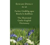 The Illustrated Gaelic-English Dictionary: New Akerbeltz Edition