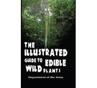The Illustrated Guide to Edible Wild Plants (Copertina rigida)