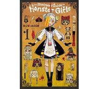 The Illustrated Guide to Monster Girls 1