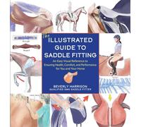 Beverly Harrison The Illustrated Guide to Saddle Fitting (Copertina rigida)