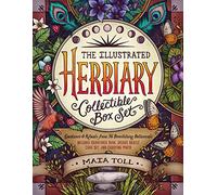 The Illustrated Herbiary: Guidance and Rituals from 36 Bewitching Botanicals: Guidance and Rituals from 36 Bewitching Botanicals; Includes Hardcover Book, Deluxe Oracle Card Set, and Carrying Pouch