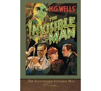 The Illustrated Invisible Man: With 60 Illustrations
