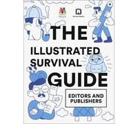 The illustrated survival guide editors and publishers