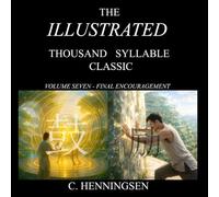 The Illustrated Thousand Syllable Classic: Volume Seven