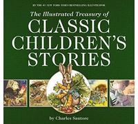 Charles Santore The Illustrated Treasury of Classic Children's Stori (Tascabile)