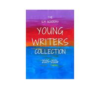 The ILM Academy Young Writers Collection of 2025-2026